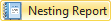 Create Nesting Report