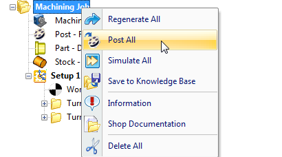 Select the Machining Job from the Machining Browser, right-click and pick Poast All